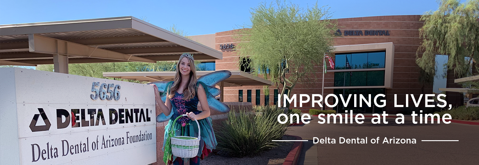 Our company culture and our core values help us improve lives one smile at a time across Arizona 