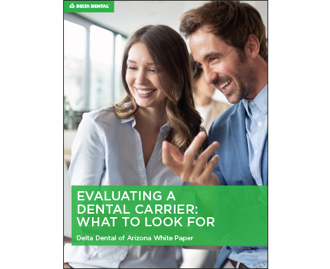 Evaluating a Dental Carrier: What to Look For
