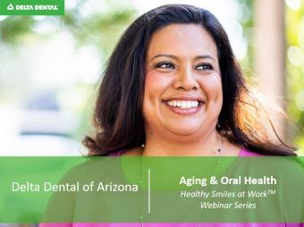 Healthy Smiles at Work Webinar Series